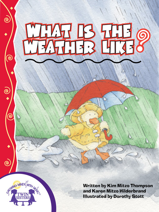 Title details for What Is the Weather Like Today? by Kim Mitzo Thompson - Available